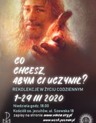 „CO CHCESZ, ABYM CI UCZYNIŁ” Rekolekcje w Życiu Codziennym – 1-29.03.2020 r. Poznań