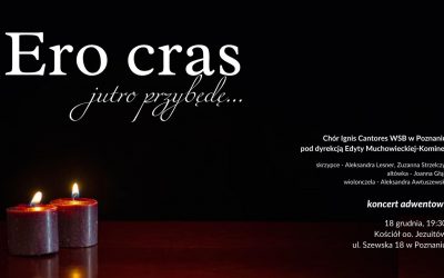 Zapraszamy na koncert adwentowy Chóru Ignis Cantores – sobota 18.12.2021, godz. 19:30