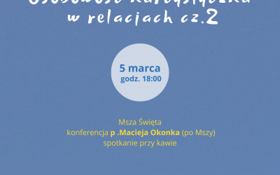 Ad Amorem – zapraszamy na Mszę św, konferencję i spotkanie przy kawie 5.03.2023