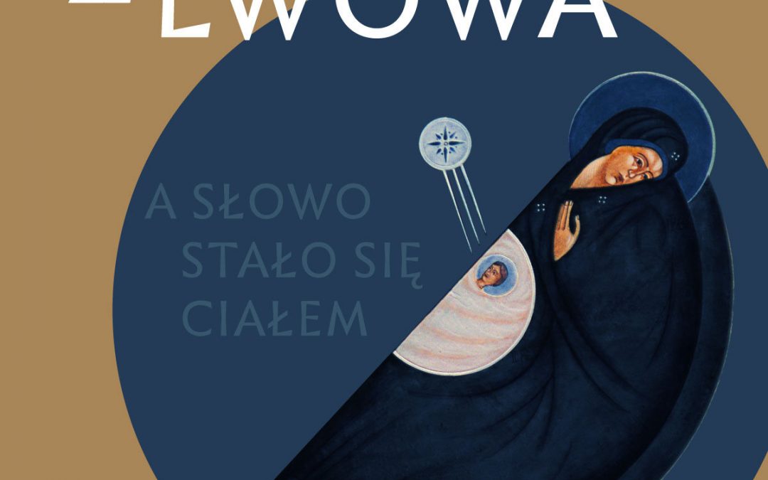 Ikona z Lwowa. „A słowo ciałem się stało”