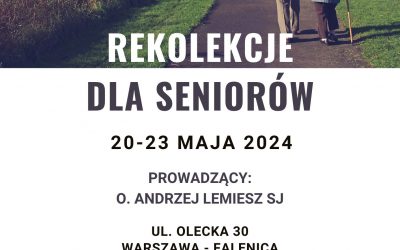 Rekolekcje dla seniorów Warszawa – Falenica