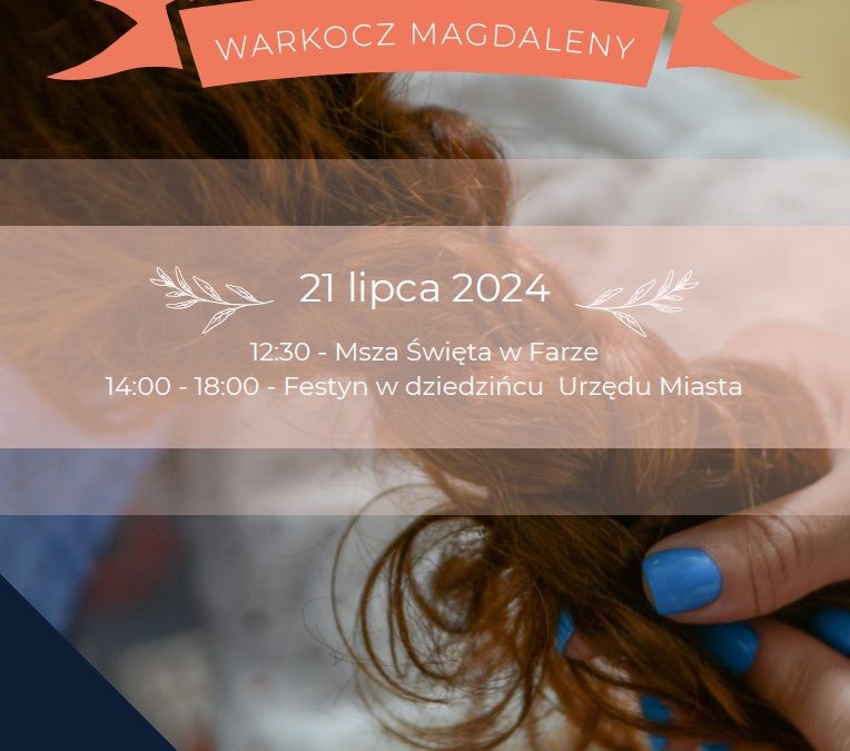 Festyn farny – Warkocz Magdaleny 21.07.2024