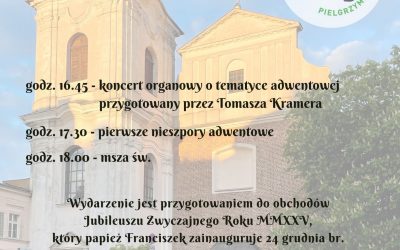 Zapraszamy na uroczyste rozpoczęcie Adwentu i nowego roku liturgicznego w naszym kościele w sobotę 30 listopada 2024