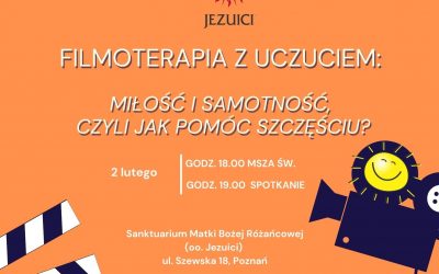 Zapraszamy na cykl ciekawych spotkań dla każdego! Filmoterapia z uczuciem: Miłość i samotność, czyli jak pomóc szczęściu?