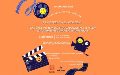 Filmoterapia z uczuciem. Skąd czerpać inspirację do zadowolenia w życiu? W poszukiwaniu swojej życiowej roli. 3 sierpnia 2025