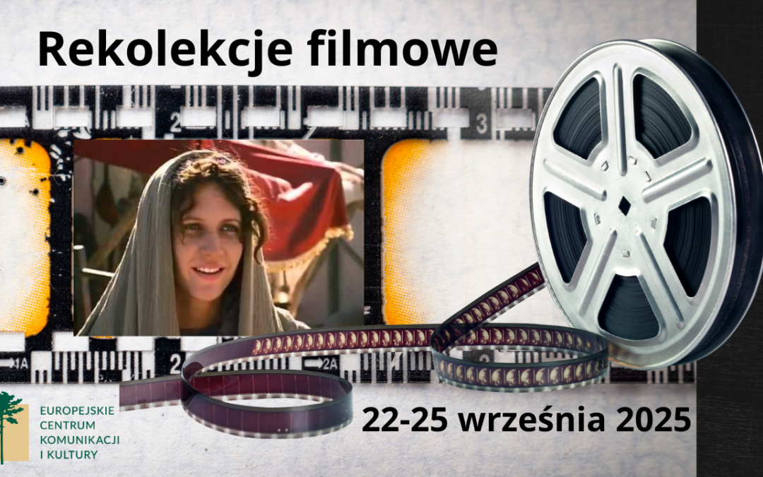 Rekolekcje filmowe ECCC Falenica 22-25 września 2025