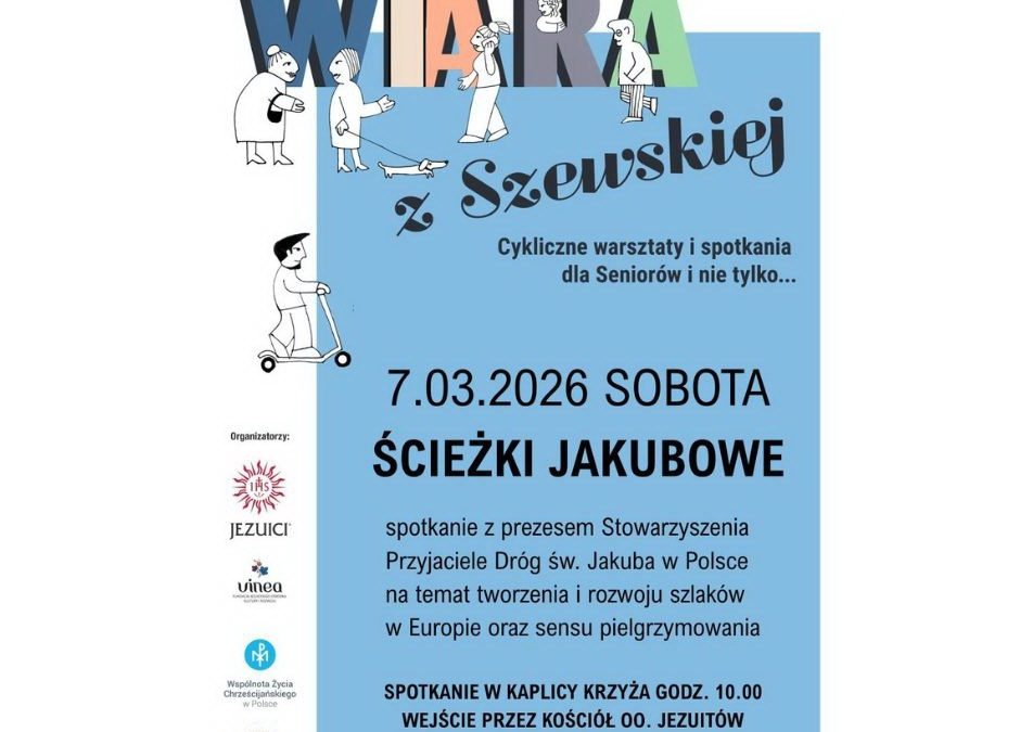 ŚCIEŻKI JAKUBOWE – 7.03.2026, godz. 10.00