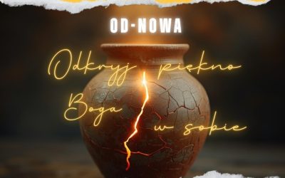 OD-NOWA. Odkryj piękno Boga w sobie – Rekolekcje ignacjańskie w życiu codziennym