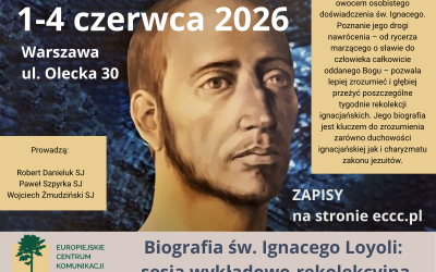Biografia św. Ignacego Loyoli sesja wykładowo – rekolekcyjna
