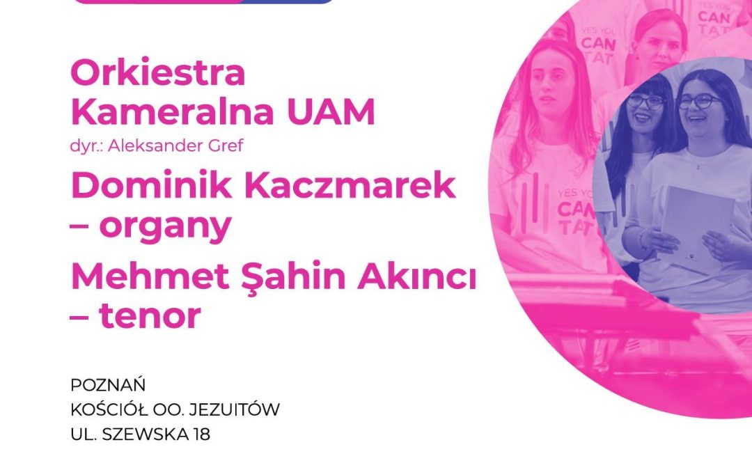 Koncert towarzyszący w ramach XVII Międzynarodowego Festiwalu Universitas Cantat – 13.05.2026